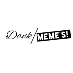 Dank Memes