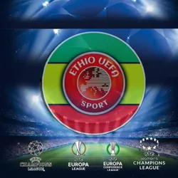 ETHIO UEFA SPORT™ 🇪🇺